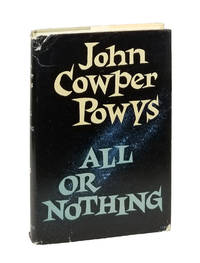 All or Nothing by Powys, John Cowper - 1960