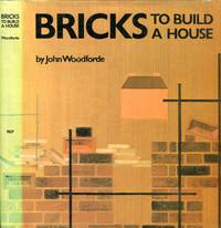 Bricks: To Build a House