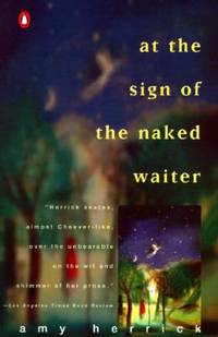 At the Sign of the Naked Waiter (Contemporary American Fiction)