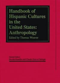 Handbook of Hispanic Cultures in the United States : Anthropology