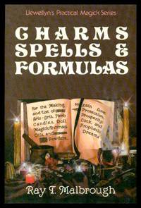 CHARMS, SPELLS AND FORMULAS by Malbrough, Ray T - 1986