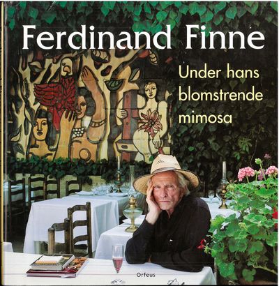 Ferdinand Finne. Under hans blomstrende mimosa.…