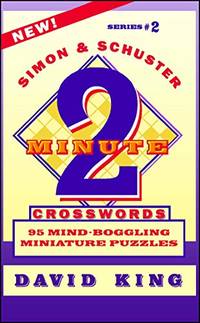 SIMON & SCHUSTER TWO MINUTE CROSSWORDS Vol. 2: 95 MIND BOGGLING MINIATURE PUZZLES