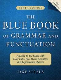 The Blue Book of Grammar and Punctuation : An Easy-to-Use Guide with Clear Rules, Real-World...