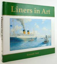 LINERS IN ART by Kenneth Vard - 1st thus edition. - 2001 - from Stella & Rose's Books (SKU: 1819505)