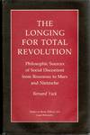 [PHILOSOPHY] THE LONGING FOR TOTAL REVOLUTION PHILOSOPHIC SOURCES OF SOCIAL DISCONTENT FROM ROUSSEAU TO MARX AND NITZSCHE