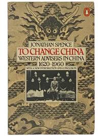 To Change China: Western Advisers in China, 1620-1960