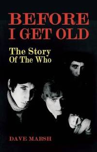 Before I Get Old : The Story of the Who
