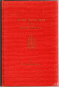 [VIRGINIA] THE EARLY EPISCOPAL CHURCH IN THE AMHERST-NELSON AREA: ALSO SHORT SKETCHES OF THE EARLY BAPTIST, METHODIST AND PRESBYTERIAN CHURCHES