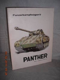 Panzerkampfwagen V: Panther by Spielberger, Walter J and Feist, Uwe - 1977 