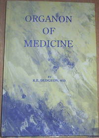 Organon of Medicine. by Hahnemann, Samuel