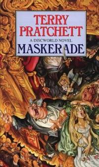 Maskerade: A Discworld Novel: 18 by Pratchett, Terry
