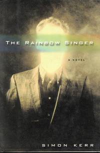 The Rainbnow Singer A Novel