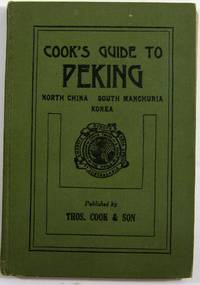 Peking, North China, South Manchuria, and Korea by Cook, Thomas - 1924