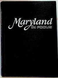 Maryland in Focus. 1st Edition