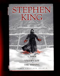 Carrie; Salems Lot; The Shining/ Stephen King / Three Complete Novels by Stephen King - 1st Edition - 2002 - from Singularity Rare & Fine (SKU: 001251)
