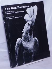 image of The Bird Business: A study of the commercial cage bird trade