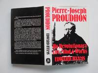 Pierre-Joseph Proudhon: his revolutionary life, mind and works by Hyams, Edward - 1979