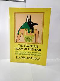 The Egyptian Book of the Dead by E.A. Wallis Budge - 1967