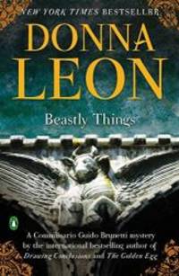 Beastly Things (Commissario Guido Brunetti) by Donna Leon - 2013-05-07