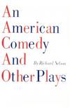 An American Comedy and Other Plays (PAJ Publications)