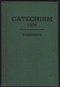 cover of CATECHISM Based On the Bible and Luther's Small Catechism for Confirmation-Instruction, Bible Schools, Bible Classes, and Homes. Bible Teachings on the Topics of Luther's Small Catechism.