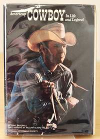 The American Cowboy in Life and Legend