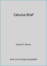 Calculus Brief Edition, Second Edition
