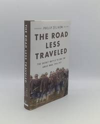 image of THE ROAD LESS TRAVELED The Secret Battle to End the Great War 1916-1917