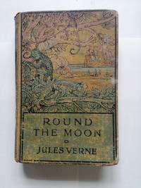 Round The Moon by Jules Verne - 1873