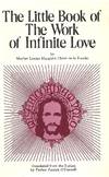 Little Book Of The Work Of Infinite Love, The