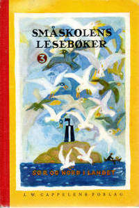 Småskolens lesebøker. Tredje bok. Sør og nord i…