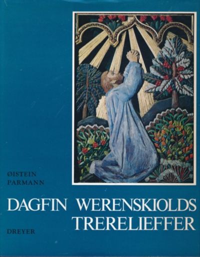 Dagfin Werenskiolds trerelieffer