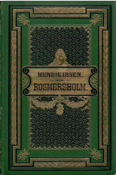 Rosmersholm. Skuespil i fire akter.
