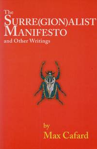 The Surre(gion)alist Manifesto_ and Other Writings de Cafard, Max - 2003