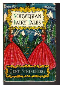 NORWEGIAN FAIRY TALES. by Strindberg, Gert - (1955)