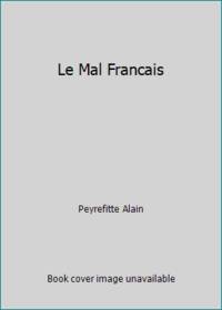 Le mal franc¸ais (French Edition)