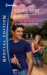 Yours, Mine & Ours (Harlequin Special Edition)