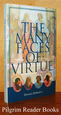 The Many Faces of Virtue by DeMarco, Donald - 2000