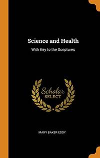 cover of Science and Health, with Key to the Scriptures