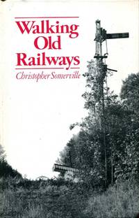 Walking Old Railways