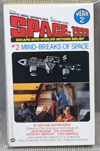 Space: 1999 #2 Mind-Breaks of Space by Michael Butterworth - 1977