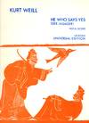 He Who Says Yes (Des Jasager): School Opera in Two Acts