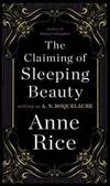 The Claiming of Sleeping Beauty: A Novel (Sleeping Beauty Trilogy) by Anne Rice - 1999-08-04