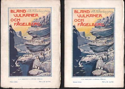 BLAND VULKANER OCH FÅGELBERG I-II. Reseminnen…