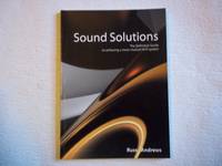 Sound Solutions: The Definitive Guide to Achieving a More Musical Hi-fi System by Andrews, Russ - 2006