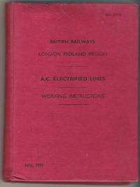 A.C. Electrified Lines Working Instructions July 1960