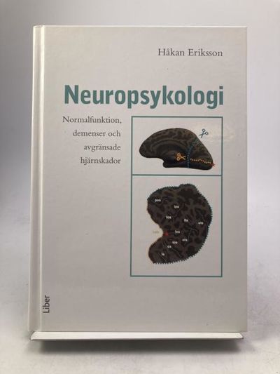 Neuropsykologi. Normalfunktion, demenser och…