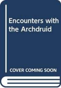 image of Encounters with the Archdruid