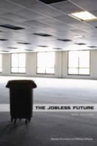 The Jobless Future : Sci Tech and the Dogma of Work